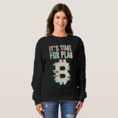 Sweatshirt Bitcoin Btc Son Temps Pour Plan B Dlt Crypto Bitco (Devant entier)