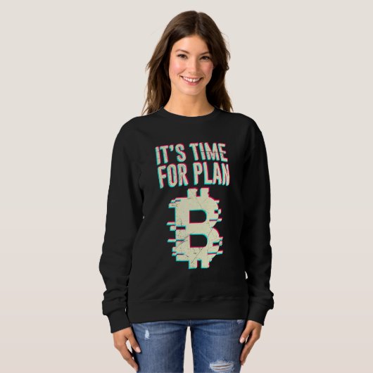 Sweatshirt Bitcoin Btc Son Temps Pour Plan B Dlt Crypto Bitco (Devant entier)