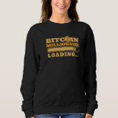 Sweatshirt Bitcoin Millionaire Loading Blockchain Crypto Bitc (Devant)