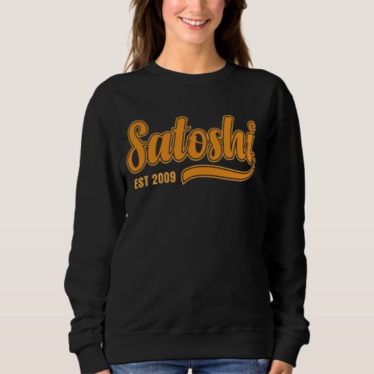 Sweatshirt Bitcoin Satoshi Est. Crypto 2009 Blockchain Mining (Devant)