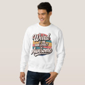 Sweatshirt Bizarre Est L'Effet Secondaire De L'Amusement Sarc (Devant entier)