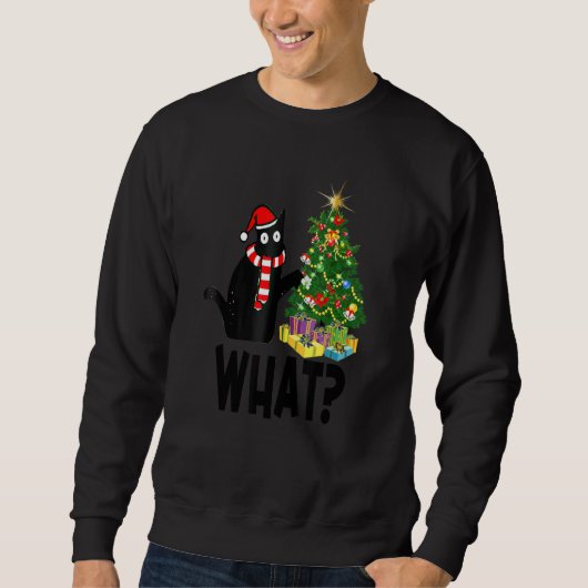 Sweatshirt Black Cat Pushing Christmas Tree Over Cat What (Devant)