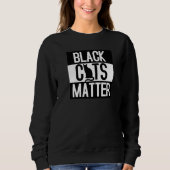 Sweatshirt Black Cats Matter  Cat  Animal (Devant)