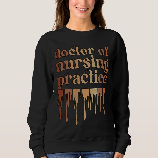 Sweatshirt Black Doctor Of Nursing Practice African American  (Devant)