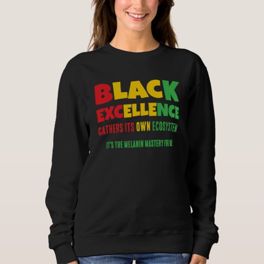 SWEATSHIRT BLACK EXCELLENCE GATHERS ITS OWN ECOSYSTEM (Devant)