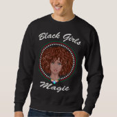 Sweatshirt Black Girl Magic Black History Month African Ameri (Devant)