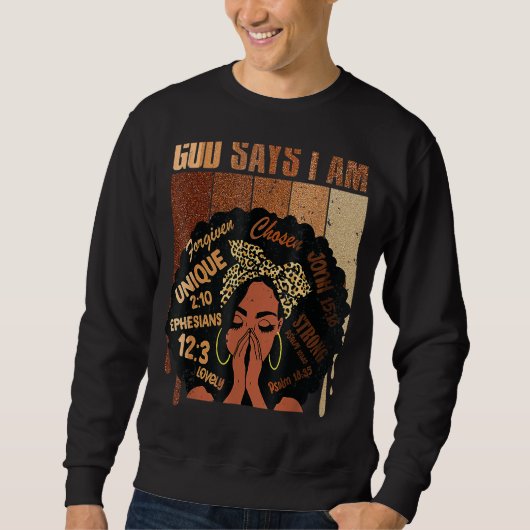Sweatshirt Black Girl Queen God Says I Am Melanin History Mon (Devant)