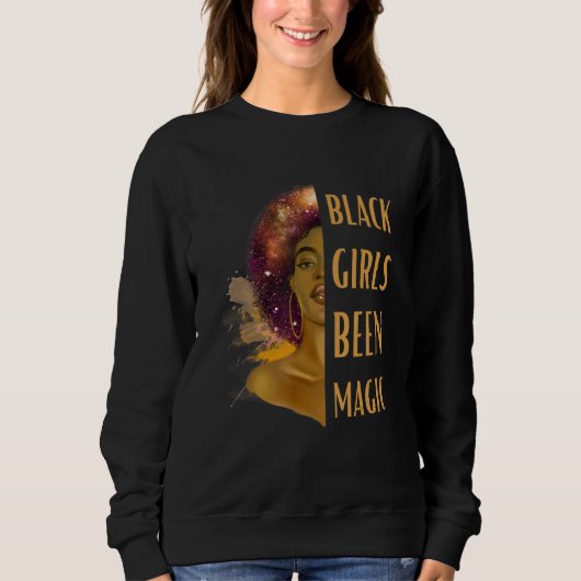 Sweatshirt Black Girls Been Magic Black History Month African (Devant)
