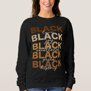 Sweatshirt Black History Black Love Africa Melanin Black Hist