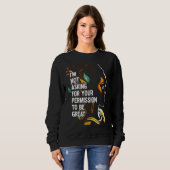 Sweatshirt Black History I'm Not Asking For Your Permission T (Devant entier)