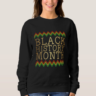Sweatshirt Black History Month