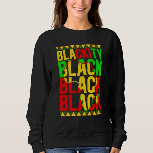 Sweatshirt Black History Month African American Blackity Blac (Devant)