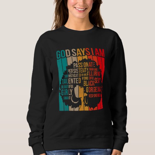 Sweatshirt Black History Month God Says I Am Black Melanin Gi (Devant)