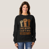 Sweatshirt Black History Month, One Month Can't Hold Our Hist (Devant entier)