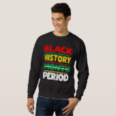 Sweatshirt Black History Month Period Melanin African America (Devant entier)