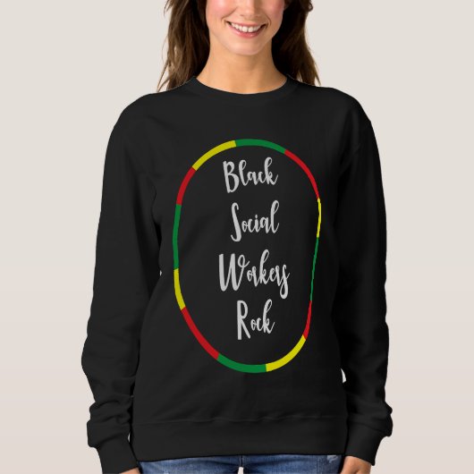 Sweatshirt Black History Month Social Worker Black Culture (Devant)
