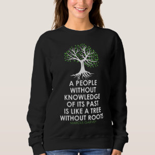 Sweatshirt Black History Month - Tree Without Root