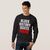 Sweatshirt Black History Période Fierté Afro-Américain (Devant entier)