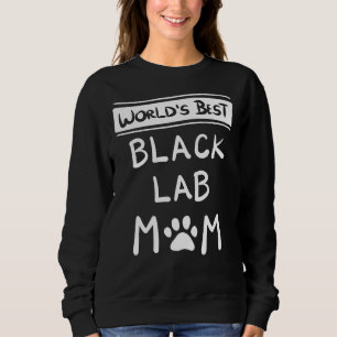 Sweatshirt Black Lab Maman Labrador Retriever Idea Chien Sc