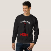 Sweatshirt Black Lab Mom Labrador Mom Chien Labrador Retrieve (Devant entier)