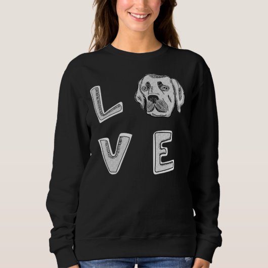 Sweatshirt Black Labrador Retriever Idea Black Lab Love (Devant)