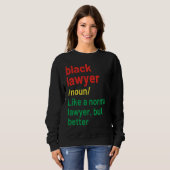 Sweatshirt Black Lawyer African American Attorney Definition (Devant entier)