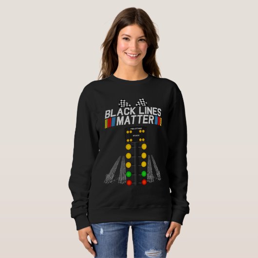 Sweatshirt Black Lines Matter  Drag Racing Light Tree Father  (Devant entier)