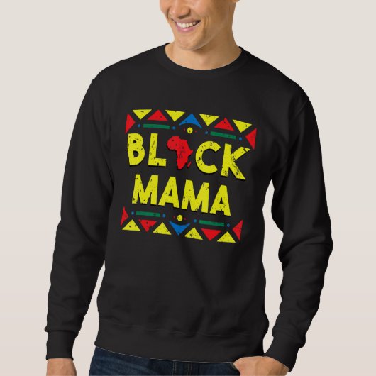 Sweatshirt Black Mama African Roots Maman Fier maman (Devant)