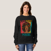 Sweatshirt Black Nurses Magic African Melanin Nursing Afro Nu (Devant entier)