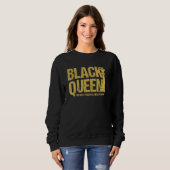 Sweatshirt Black Queen La Pièce La Plus Puissante Melanin Gir (Devant entier)
