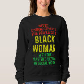 Sweatshirt Black Queen Msw Social Work Masters Graduation (Devant)