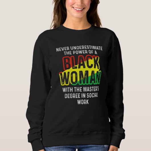 Sweatshirt Black Queen Msw Social Work Masters Graduation (Devant)