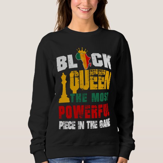 Sweatshirt Black Queen The Most Powerful Piece In The Game Af (Devant)