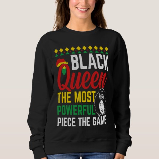 Sweatshirt Black Queen The Most Powerful Piece The Game (Devant)