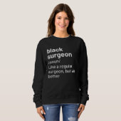 Sweatshirt Black Surgeon African American Definition (Devant entier)