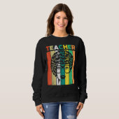 Sweatshirt Black Woman Teacher Afro Retro Black History Month (Devant entier)