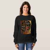 Sweatshirt Black Woman Vegans Afro Melanin Cool Black History (Devant entier)