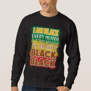 Sweatshirt Blackity Black Chaque mois Black Histoire Bhm Afri