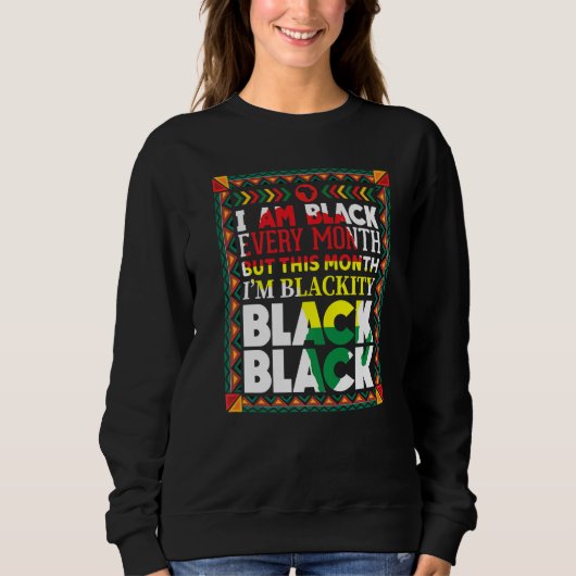 Sweatshirt Blackity Black Chaque mois Black Histoire Bhm Afri (Devant)