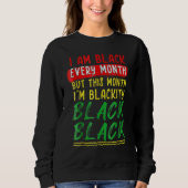 Sweatshirt Blackity Black Every Month Black History BHM BLM A (Devant)