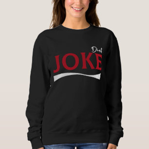 Sweatshirt Blague de régime Santé Végétalienne Affirmation Je