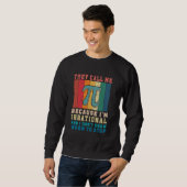 Sweatshirt Blague Math drôle ils m'appellent pi parce que je  (Devant entier)