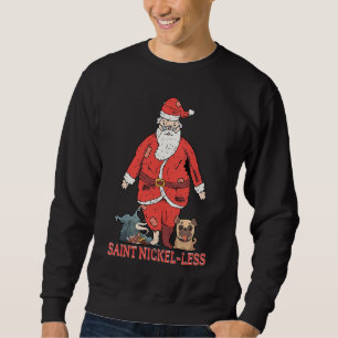 Sweatshirt Blague Saint Nickel Less Père Noël Blagues de p