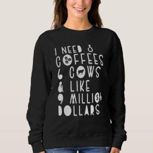 Sweatshirt Blagues de vache J'ai besoin de 3 cafés 6 vaches P