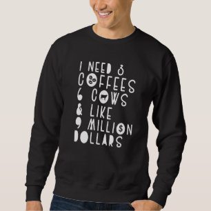Sweatshirt Blagues de vache J'ai besoin de 3 cafés 6 vaches P