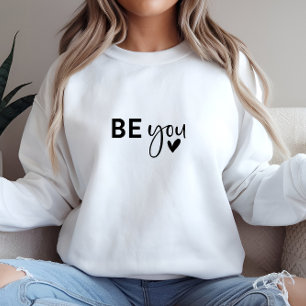 Sweatshirt Blanc Style Be You Print