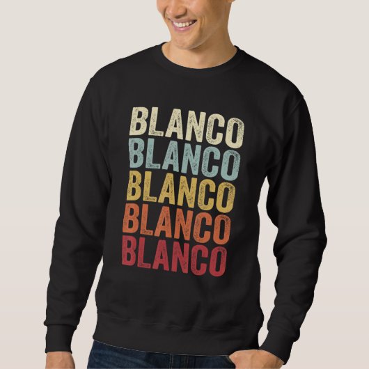 Sweatshirt Blanco Texas Blanco TX Retro Vintage Text (Devant)