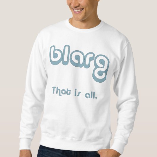 Sweatshirt blarg. (Devant)