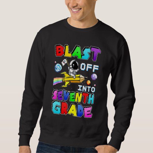 Sweatshirt Blast Off Into Seventh Grade Astronaut Gamer Space (Devant)