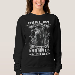 Sweatshirt Blessé Ma Fille Je Viens Pour Vous L'Enfer Vient
